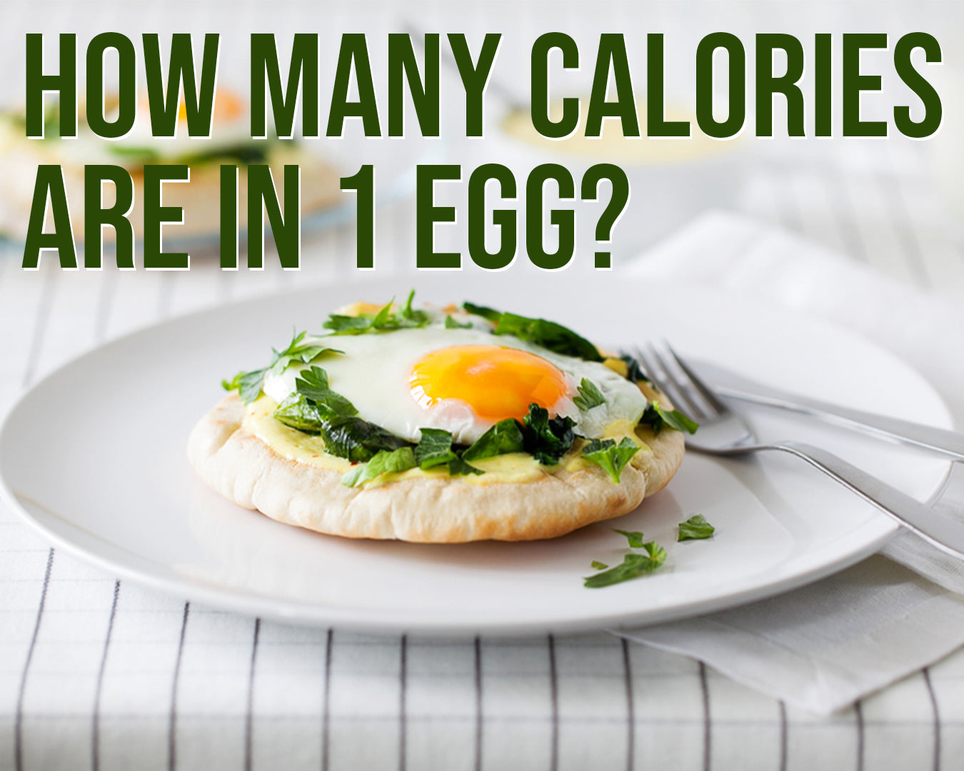 How Many Calories Are in 1 Egg?